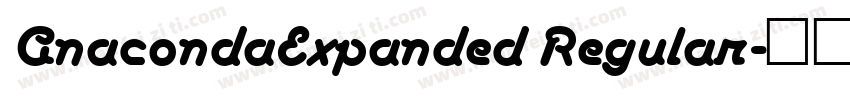 AnacondaExpanded Regular字体转换